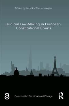 Judicial Law-Making in European Constitutional Courts