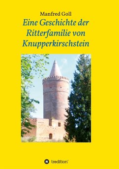 Eine Geschichte der Ritterfamilie von Knupperkirschstein