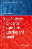 Data Analysis in Bi-partial Perspective: Clustering and Beyond