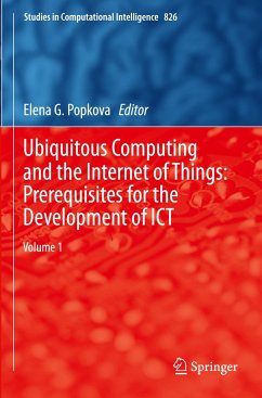 Ubiquitous Computing and the Internet of Things: Prerequisites for the Development of ICT