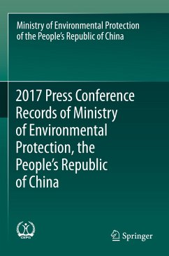 2017 Press Conference Records of Ministry of Environmental Protection, the People's Republic of China - Min. of Environmental Protection of RPC