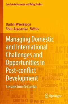 Managing Domestic and International Challenges and Opportunities in Post-conflict Development