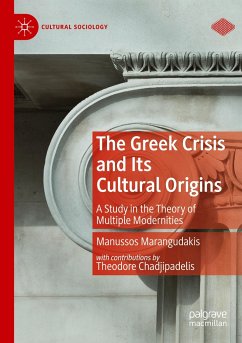 The Greek Crisis and Its Cultural Origins - Marangudakis, Manussos