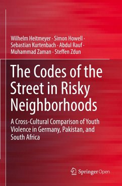 The Codes of the Street in Risky Neighborhoods - Heitmeyer, Wilhelm;Howell, Simon;Kurtenbach, Sebastian