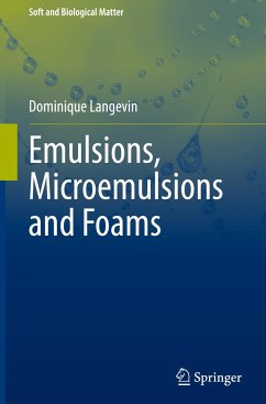Emulsions, Microemulsions and Foams - Langevin, Dominique