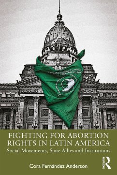 Fighting for Abortion Rights in Latin America - Fernández Anderson, Cora