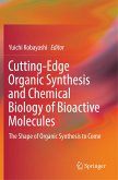 Cutting-Edge Organic Synthesis and Chemical Biology of Bioactive Molecules