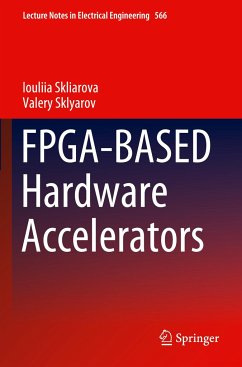 FPGA-BASED Hardware Accelerators - Skliarova, Iouliia;Sklyarov, Valery