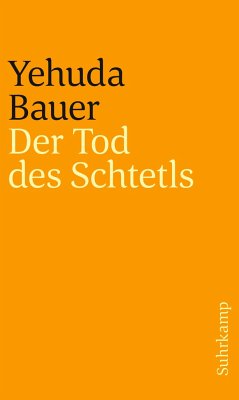 Der Tod des Schtetls - Bauer, Yehuda