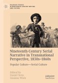 Nineteenth-Century Serial Narrative in Transnational Perspective, 1830s¿1860s