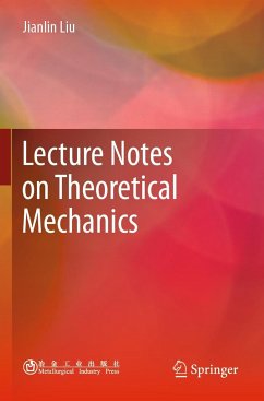 Lecture Notes on Theoretical Mechanics - Liu, Jianlin