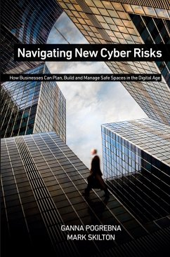 Navigating New Cyber Risks - Pogrebna, Ganna;Skilton, Mark
