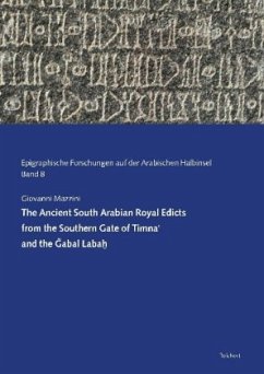 The Ancient South Arabian Royal Edicts from the Southern Gate of Timna and the Gabal Labah - Mazzini, Giovanni
