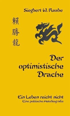 Der optimistische Drache - Raabe, Siegbert W.