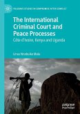 The International Criminal Court and Peace Processes