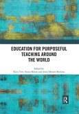 Education for Purposeful Teaching Around the World Education for Purposeful Teaching Around the World