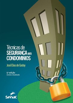 Técnicas de segurança em condomínios (eBook, ePUB) - Godoy, José Elias de