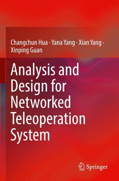 Analysis and Design for Networked Teleoperation System - Hua, Changchun;Yang, Yana;Yang, Xian