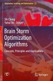 Brain Storm Optimization Algorithms