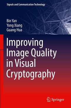 Improving Image Quality in Visual Cryptography - Yan, Bin;Xiang, Yong;Hua, Guang