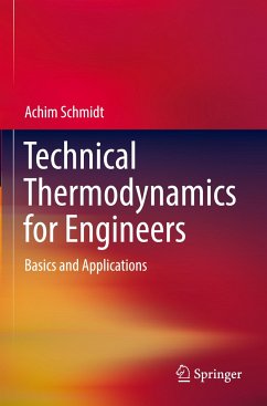 Technical Thermodynamics for Engineers - Schmidt, Achim