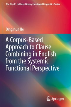 A Corpus-Based Approach to Clause Combining in English from the Systemic Functional Perspective - He, Qingshun