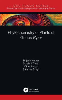 Phytochemistry of Plants of Genus Piper - Kumar, Brijesh; Tiwari, Surabhi; Bajpai, Vikas