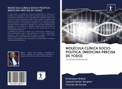 MOLÉCULA CLÍNICA SOCIO-POLÍTICA. [MEDICINA PRECISA DE YODO] - Sidibé, El Hassane;Senghor, Leopold Sedar;De Gaulle, Charles