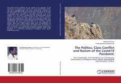 The Politics, Class Conflict and Racism of the Covid19 Pandemic - Kurup, Ravikumar;Achutha Kurup, Parameswara