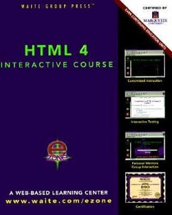 HTML 4: Interactive Course [With Contains All Example Documents Found in the Book] - Cearley, Kent