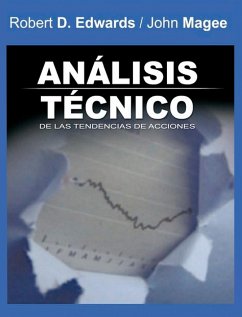 Analisis Tecnico de las Tendencias de Acciones / Technical Analysis of Stock Trends (Spanish Edition) - Edwards, Robert D.