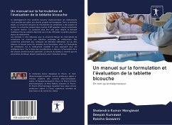 Un manuel sur la formulation et l'évaluation de la tablette bicouche - Manglavat, Shelendra Kumar; Kumawat, Deepak; Goswami, Raksha