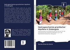 Hydrogeochemie granitischer Aquifere in Südangola - Eduardo André, Samba