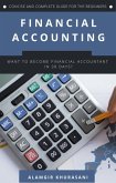 Financial Accounting - Want to Become Financial Accountant in 30 Days? (eBook, ePUB)