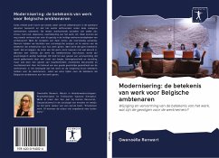 Modernisering: de betekenis van werk voor Belgische ambtenaren - Renwart, Gwenaëlle