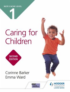 NCFE CACHE Level 1 Caring for Children Second Edition - Barker, Corinne; Ward, Emma
