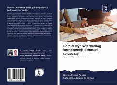 Pomiar wyników wed¿ug kompetencji jednostek sprzeda¿y - Robles Acosta, Carlos; H. Castro, Sarahi Guadalupe