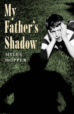 My Father's Shadow - Hopper, Myles