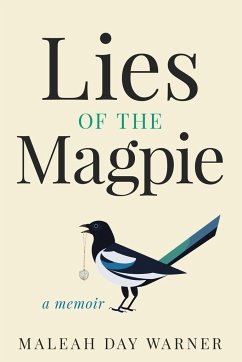 Lies of the Magpie - Warner, Maleah Day