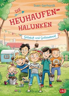 Gülleduft und Großstadtmief / Die Heuhaufen-Halunken Bd.3 (Mängelexemplar) - Gerhardt, Sven