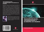 TELECOMUNICAÇÃO, TELEDENSIDADE E ECONOMIA DA NIGÉRIA