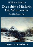 Die schöne Müllerin / Die Winterreise (Großdruck)