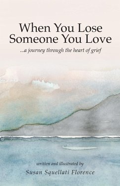 When You Lose Someone You Love - Florence, Susan Squellati