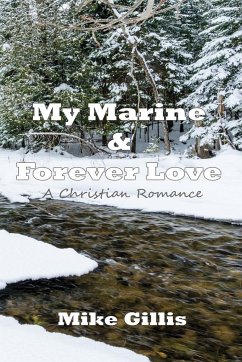 My Marine and Forever Love - Gillis, Mike