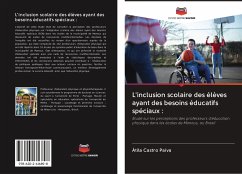 L'inclusion scolaire des élèves ayant des besoins éducatifs spéciaux : - Castro Paiva, Átila