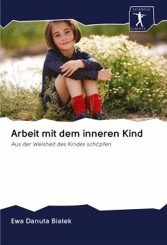 Arbeit mit dem inneren Kind - Bia¿ek, Ewa Danuta