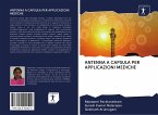 ANTENNA A CAPSULA PER APPLICAZIONI MEDICHE