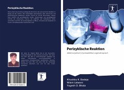 Perizyklische Reaktion - Dodeja, Khushbu K.; Lalwani, Nilam; Bhola, Yogesh O.