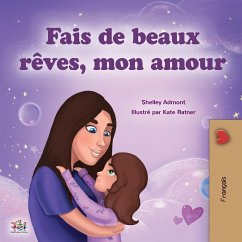 Sweet Dreams, My Love (French Children's Book) - Admont, Shelley; Books, Kidkiddos