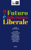 Il futuro è della sinistra liberale (eBook, ePUB)
